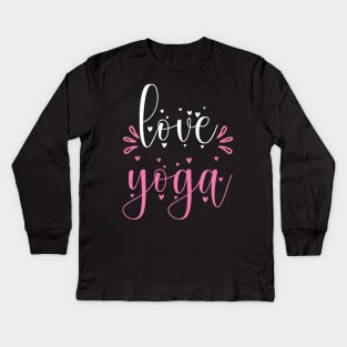 Love Yoga Quotes Kids Long Sleeve T-Shirt